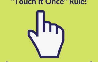 Forget the Touch It Once Rule